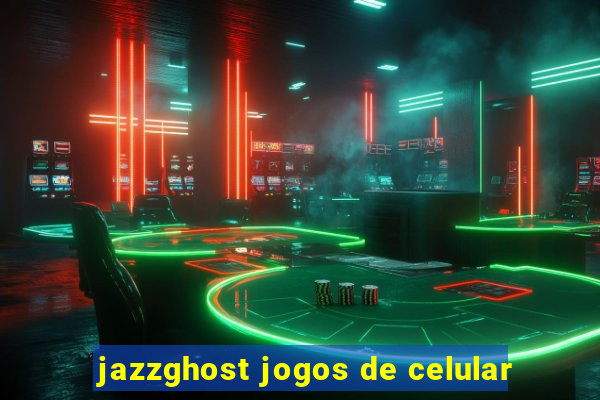 jazzghost jogos de celular